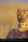 Born Free: A Lioness of Two Worlds by Adamson, Joy