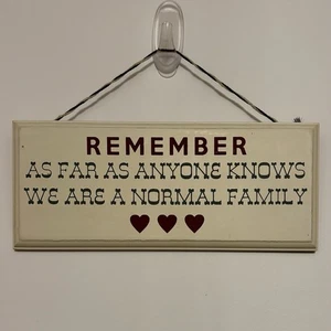 ‘Normal Family’ Quirky Cute shabby chic House Decoration Sign for Home Gift - Picture 1 of 2