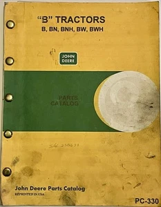 John Deer “B” Tractors PC-330 Parts Catalog B, BN, BNH, BW & BWH - Picture 1 of 2
