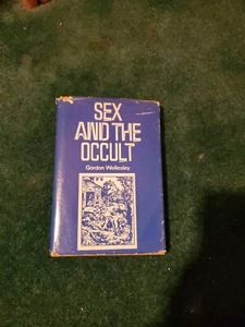 Sex and the Occult, Gordon Wellesley HCDJ 1st Edition & Printing 1973 Bell - Foto 1 di 6