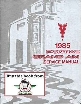 1985 Pontiac Grand Am Factory OEM Shop Service Repair Manual - Image 1 of 2