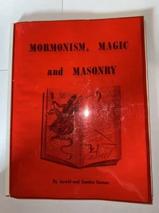 Mormonism, Magic and Masonry, by Jerald and Sandra Tanner 2nd Edition 1988 RARE - Picture 1 of 11