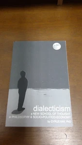 Dialecticism: A New School Of Thought In Philosophy And Socio-politico-Econo... - Picture 1 of 2