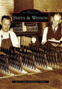 NEW Arcadia Publishing Smith & Wesson, MA 9780738545103 Images of America Trade - Bild 1 von 1