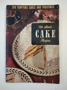 250 Tempting Cakes Recipes and Frostings -1950 Classic Cake Recipe Book - Picture 1 of 7