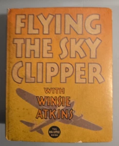 Flying the Sky Clipper with Winsie Atkins - Big Little Book #1108 (1936) - Bild 1 von 7