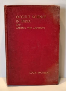 Antike okkulte Wissenschaft in Indien und unter den Alten von Louis Jacolliot Magie - Bild 1 von 10