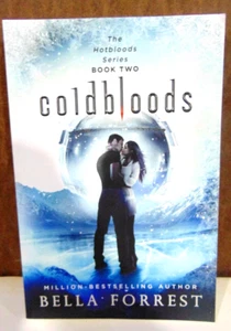 The Hotbooks Series Book Two COLDBLOODS by Bella - Forrest 2017 - Picture 1 of 2