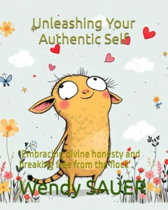 Unleashing Your Authentic Self: ‘Embracing divine honesty and breaking free from - Picture 1 of 12