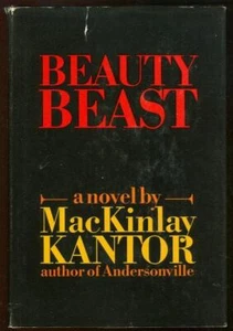 Beauty Beast Mackinlay Kantor 1968 1st ed Dust Jacket Southern Historical - Picture 1 of 1