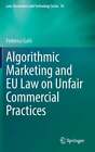 Algorithmic Marketing And Eu Law On Unfair Commercial Practices By Galli: New