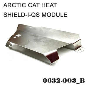 GENUINE ARCTIC CAT HEAT SHIELD-I-QS MODULE 0632-003_B, NEW 194311022513 - Bild 1 von 3