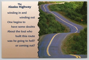 Cartolina Alaska Highway Poesia Strade tortuose - Foto 1 di 2