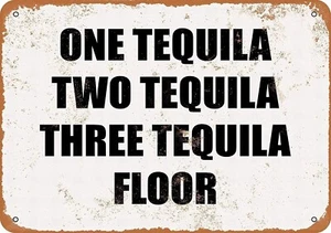 Letrero de metal - UN tequila, dos tequilas, tres tequilas, piso 12"x8" envejecido - Imagen 1 de 1