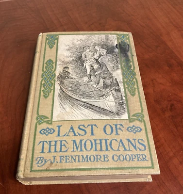The Last of the Mohicans by J. Fenimoore Cooper 1896 edition HC - Image 1 of 4
