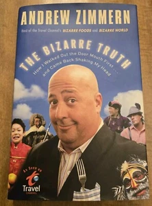 The Bizarre Truth Andrew Zimmern Hardcover Dust Jacket Signed By Author 1st Ed - Picture 1 of 5