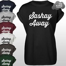 Sashay Away T-Shirt Rupaul Slogan Unisex Shirt Gay Drag Queen Shantay Top Tee