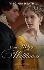 How To Woo A Wallflower: Book 1 (Societys Most Scandalous), Heath, Virginia, Use