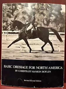 Basic Dressage for North America -Christilot Hanson Boylen -ppb Horse Book - Bild 1 von 4