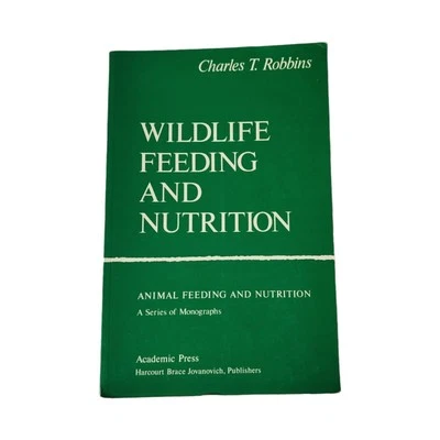 Wildlife Animal Feeding & Nutrition Paperback Book Charles T Robbins Monographs - Image 1 of 4