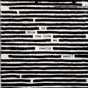 ROGER WATERS IS THIS THE LIFE WE REALLY WANT? [180 GRAM VINYL] [DOWNLOAD INSERT] - Picture 1 of 1