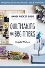 Handy Pocket Guide Quiltmaking For Beginners By Angela Walters  New Paperback