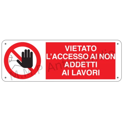 Cartello Segnaletico Vietato l'accesso ai non addetti - Immagine 1 di 2