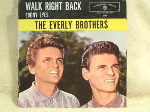 THE EVERLY BROTHERS WALK RIGHT BACK b/w EBONY EYES ORG '61 45 & PICTURE SLV EX+ - Picture 1 of 4