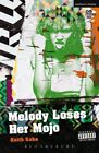 Melody Loses Her Mojo, livre de poche par Saha, Keith, flambant neuf, livraison gratuite en...