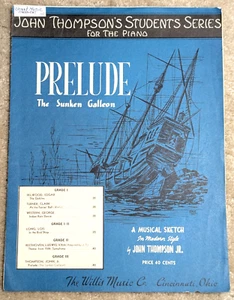 Prelude The Sunken Galleon Musical Sketch 1951 SHEET MUSIC John Thompson Jr. - Picture 1 of 4