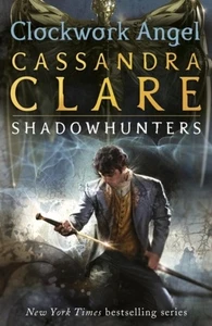 Cassandra Clare The Infernal Devices 1: Clockwork Angel - Bild 1 von 1