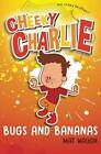 Cheeky Charlie: Bugs and Bananas (Volume 2) - Paperback - VERY GOOD