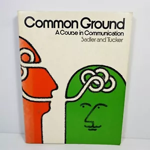 Common Ground A Course in Communication Sadler and Tucker Large Paperback - Picture 1 of 10