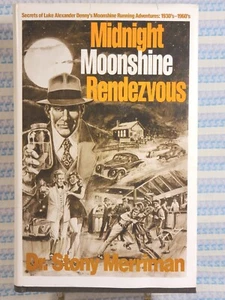 Midnight Moonshine Rendezvous: Secrets of Luke Alexander Denny's... (Signed) - Picture 1 of 6