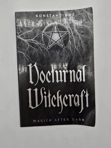Nocturnal Witchcraft : Magick after Dark by Konstantinos (2002, Trade Paperback) - Imagen 1 de 3