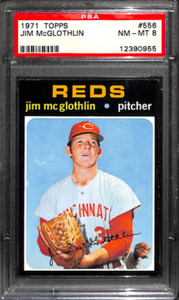 1971 TOPPS #556 JIM MCGLOTHLIN PSA 8 12390955