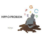 Hipp-O-Problem By Burgess, Emma