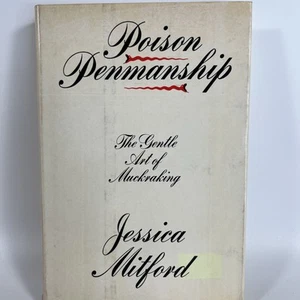 Poison Penmanship : The Gentle Art of Muckraking By Jessica Mitford 1st Edition - Picture 1 of 11