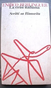 DIE ITALIENISCHE KRISE Schriften über die Renaissance Enrico Berlinguer L Einheit Kommunismus von e - Bild 1 von 1