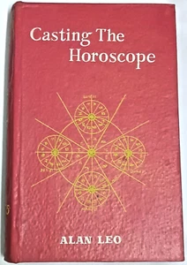 INDIA PRINT ASTROLOGY: CASTING THE HORÓSCOPE BY ALAN LEO PUBLICADO POR PRIMERA VEZ 1970 - Imagen 1 de 18