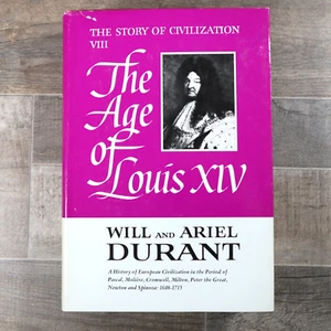 The Story of Civilization Pt. 8 Will and Ariel Durant The Age of Louis XIV HCDJ - Picture 1 of 13