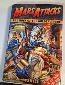 Mars Attacks 2: War Dogs of the Golden Horde - Hardcover -Like New - Picture 1 of 2
