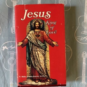 Jesus, King of Love Hard Cover Fr. Mateo Crawley-Boevey, SS.CC. - Picture 1 of 6