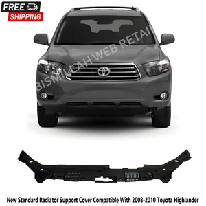 New Standard Radiator Support Cover Compatible With 2008-2010 Toyota Highlander - Picture 1 of 4