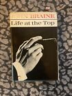 SCARCE ! Life at the Top John Braine FIRST EDITION 1962 DW A GOOD COPY !