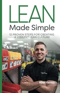 Lean Made Simple - 12 Proven Steps for Creating a Vibrant Lean Culture by Tiern, - Foto 1 di 1