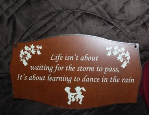 Learning to Dance In The Rain Metal Decor Sign - Picture 1 of 1