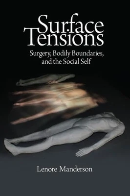 Surface Tensions: Surgery, Bodily B..., Manderson, Leno - Image 1 of 2