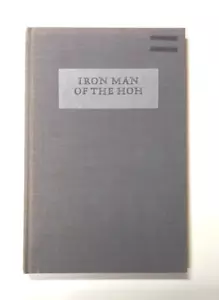 The Iron Man of the Hoh, Nelson Bentley, Copper Canyon Press 1978 Hardcover - Picture 1 of 11