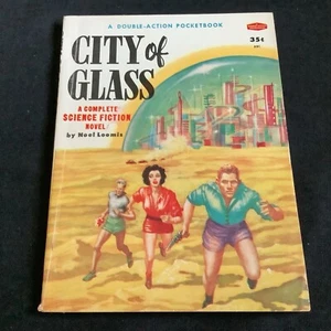 City of Glass by Noel Loomis (1955) - Double Action Pocketbook - VG!! - Picture 1 of 5